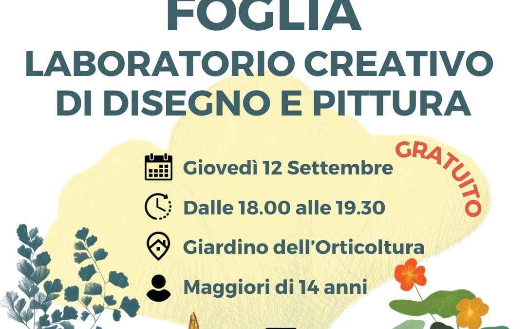 FOGLIA – LABORATORIO CREATIVO DI DISEGNO E PITTURA DI FOGLIE (LABORATORIO PER ADULTI)