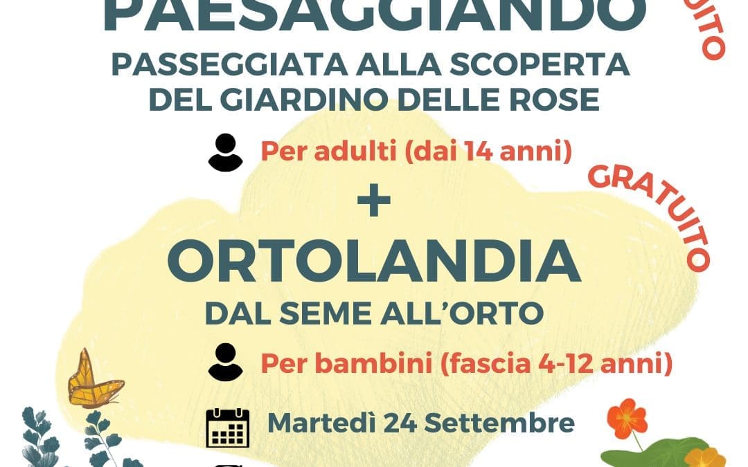 PAESAGGIANDO (PASSEGGIATA PER ADULTI) + ORTOLANDIA (LAB PER BAMBINI)