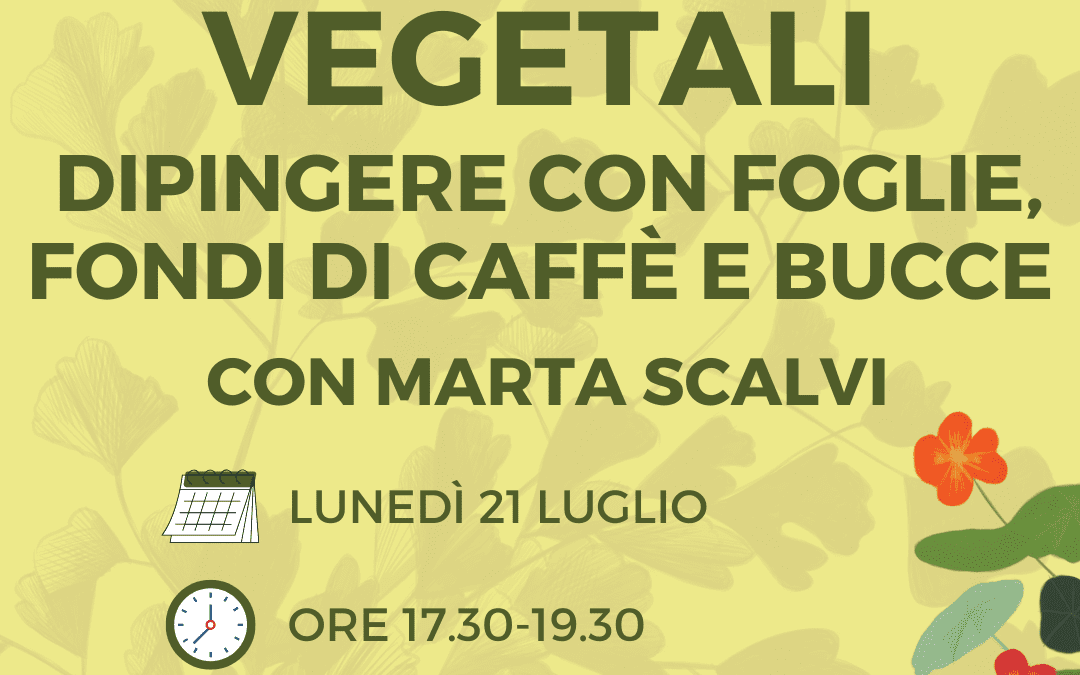 ACQUERELLI VEGETALI: Dipingere con foglie, fondi di caffè e bucce